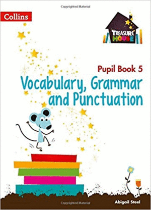 VOCABULARY, GRAMMAR AND PUNCTUATION- YEAR 5 - PUPIL BOOK