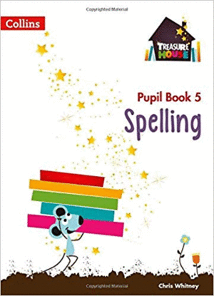 SPELLING - YEAR 5 - PUPIL BOOK