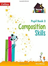COMPOSITION SKILLS - YEAR 3 - PUPIL BOOK