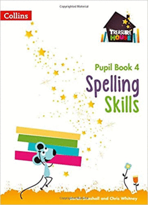 SPELLING SKILLS - YEAR 4 - PUPIL BOOK