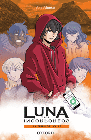 LA TRIBU DEL VALLE. LUNA Y LOS INCORPÓREOS (ERIZONTE)