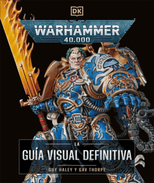 WARHAMMER 40.000. LA GUA VISUAL DEFINITV