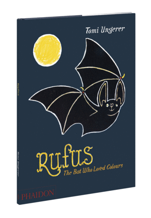 RUFUS THE BAT WHO LOVED COLOURS