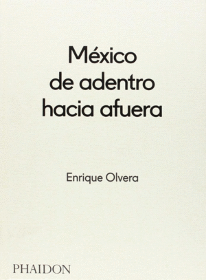 MEXICO DE ADENTRO HACIA FUERA