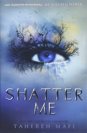 SHATTER ME