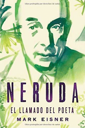 NERUDA EL LLAMADO DEL POETA