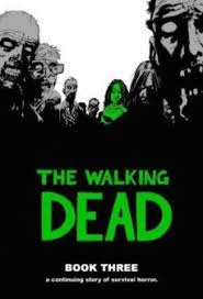 THE WALKING DEAD, BOOK 3