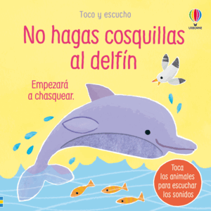 NO HAGAS COSQUILLAS AL DELFIN