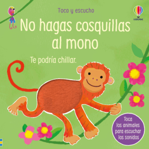 3O HAGAS COSQUILLAS AL MONO