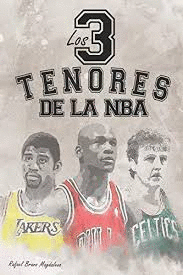 LOS TRES TENORES DE LA NBA