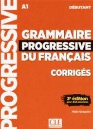 GRAMMAIRE PROGRESSIVE DU FRANÇAIS DÉBUTANT CORRIGES