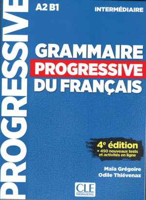 GRAMMAIRE PROGRESSIVE DU FRANÇAIS - INTERMDIAIRE - 4ª DITION