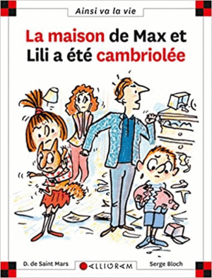LA MAISON DE MAX ET LILI A ETE CAMBRIOLÉE