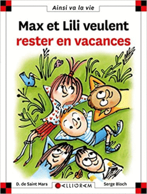MAX ET LILI VEULENT RESTER EN VACANCES