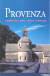 PROVENZA. ARQUITECTURA - ARTE -PAISAJE