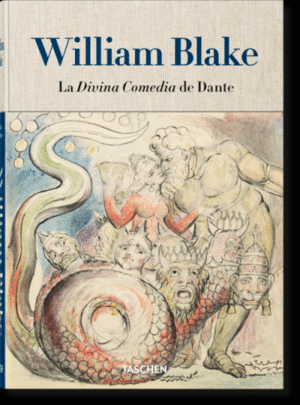 WILLIAM BLAKE. LA DIVINA COMEDIA DE DANTE
