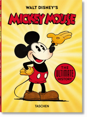 WALT DISNEY'S MICKEY MOUSE. THE ULTIMATE HISTORY - 40TH ANNI