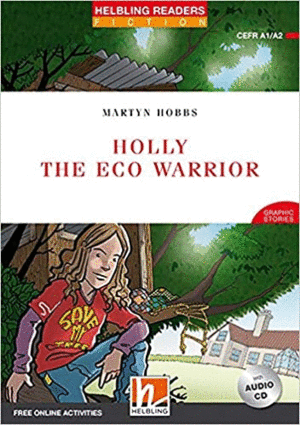 HOLLY THE ECO WARRIOR