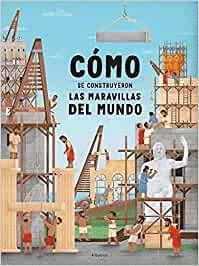 COMO CONSTRUYERON MARAVILLAS MUNDO