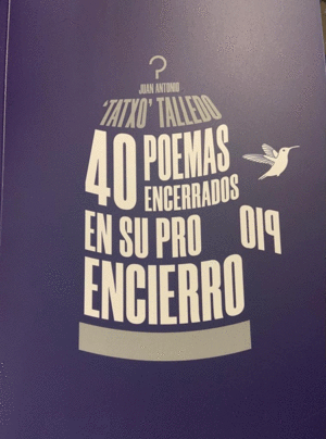 40 POEMAS ENCERRADOS EN SU PROPIO ENCIERRO