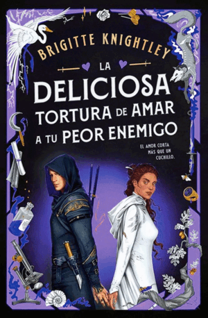 LA DELICIOSA TORTURA DE AMAR A TU PEOR ENEMIGO (QUERIDOS ENEMIGOS 2)