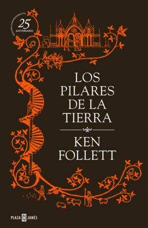 PILARES DE LA TIERRA, ( 25 ANIVERSARIO )