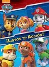 PAW PATROL. ¡LISTOS PARA LA ACCION!