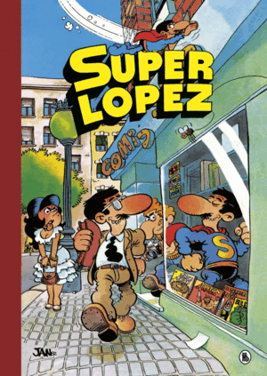 SÚPER HUMOR SUPERLÓPEZ 1 - AVENTURAS DE SUPERLÓPEZ  EL SUPERGRUPO  ¡TODOS CONT