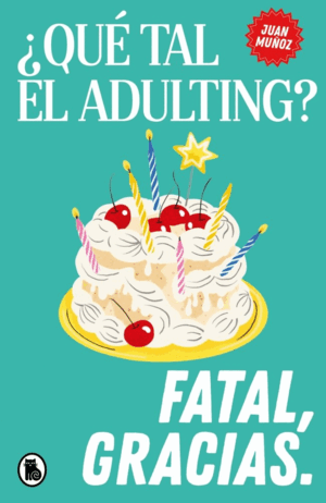NF ADULTING - JUAN MUÑOZ