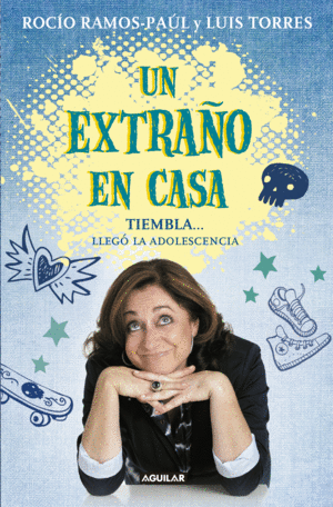UN EXTRAÑO EN CASA. TIEMBLA... LLEGÓ LA ADOLESCENCIA