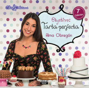 OBJETIVO: TARTA PERFECTA