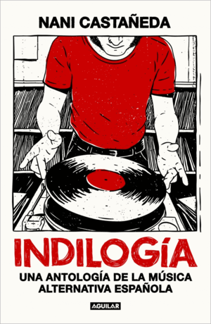 INDILOGIA DE LA MUSICA ALTERNATIVA ESPA