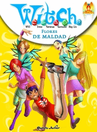 WITCH NEW POWER 3. FLORES DE MALDAD