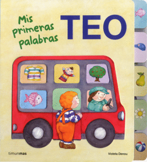 TEO. MIS PRIMERAS PALABRAS