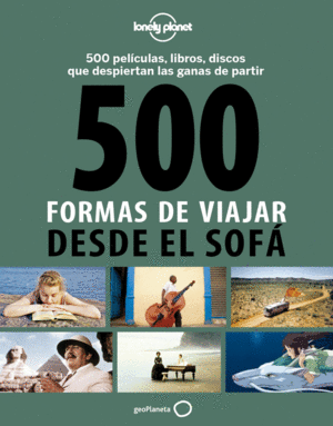 500 FORMAS DE VIAJAR DESDE EL SOFA