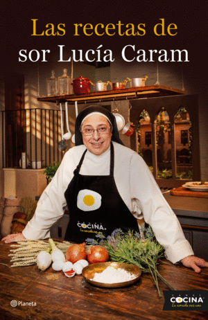 LAS RECETAS DE SOR LUCIA CARAM