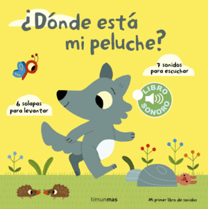 ¿DONDE ESTA MI PELUCHE? MI PRIMER LIBRO DE SONIDOS