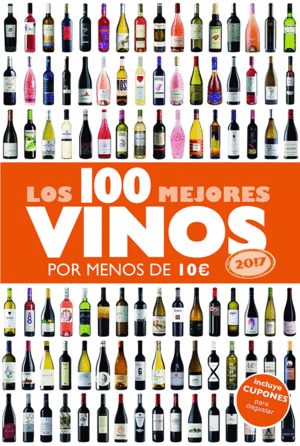 LOS 100 MEJORES VINOS POR MENOS DE 10 EUROS