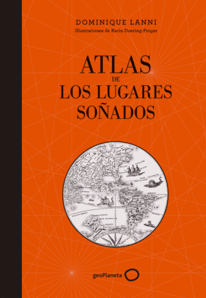 ATLAS DE LOS PAISES SOÑADOS