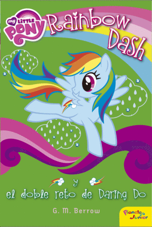 RAINBOW DASH Y EL DOBLE RETO DE DARING DO