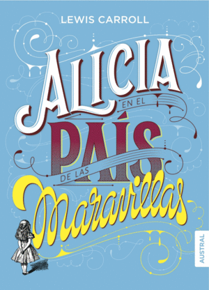 ALICIA EN EL PAIS DE LAS MARAVILLAS