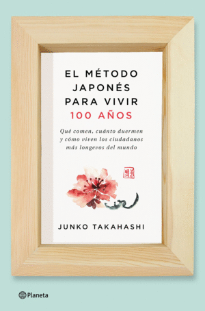 EL MTODO JAPONS PARA VIVIR CIEN AÑOS