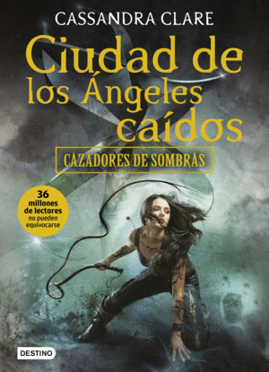 CAZADORES DE SOMBRAS 4.CIUDAD DE LOS ANGELES CAIDO