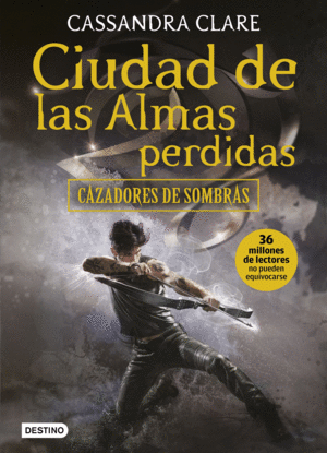 CAZADORES DE SOMBRAS 5.CIUDAD DE LAS ALMAS PERDIDA