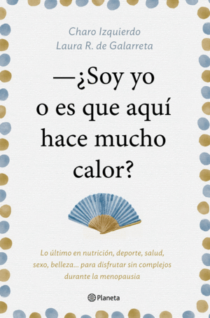 SOY YO O ES QUE AQUI HACE MUCHO CALOR