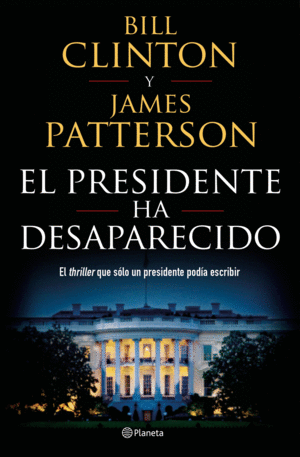 EL PRESIDENTE HA DESAPARECIDO