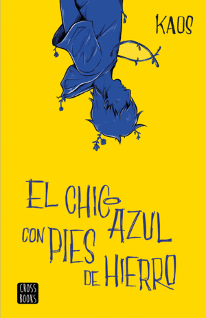 EL CHICO AZUL CON PIES DE HIERRO