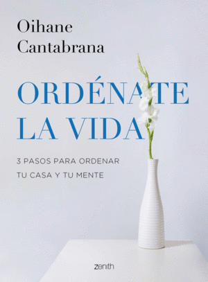 ORDÉNATE LA VIDA