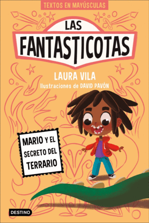 LAS FANTASTICOTAS. MARIO Y EL SECRETO DEL TERRARIO