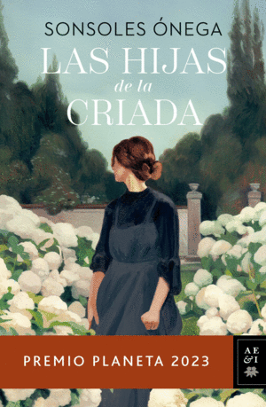 LAS HIJAS DE LA CRIADA - PREMIO PLANETA